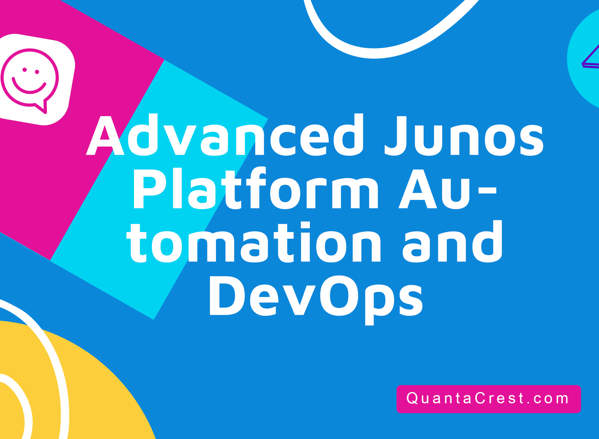 Advanced Junos Platform Automation and DevOps